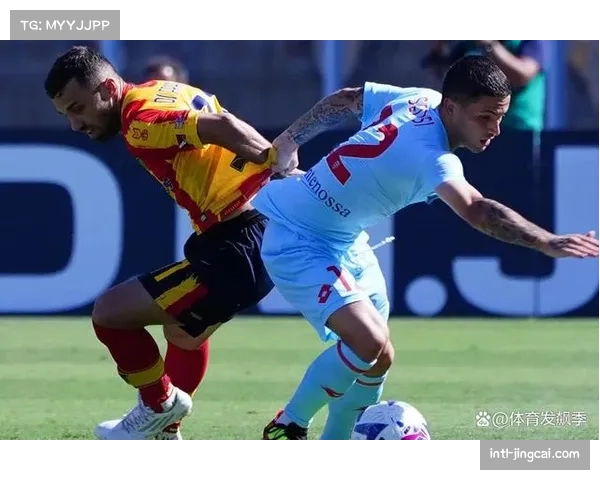 保级关键战前瞻：萨勒尼塔纳与莱切谁能在混乱的转换中把握机会